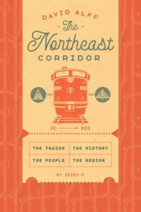 The Northeast Corridor  The Trains the People the History the Region