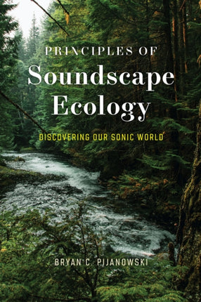 Principles of Soundscape Ecology