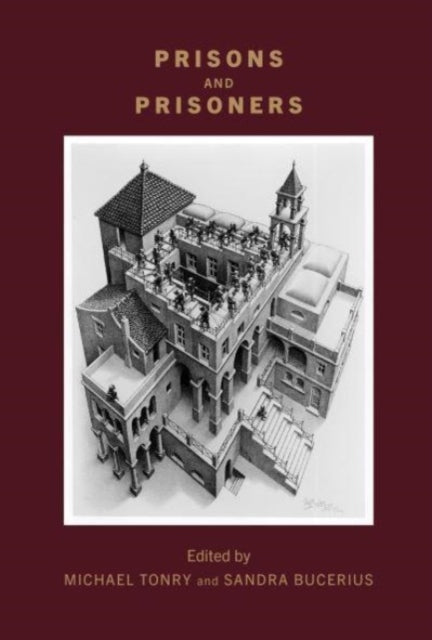 Crime and Justice, Volume 51: Prisons and Prisoners: Volume 51