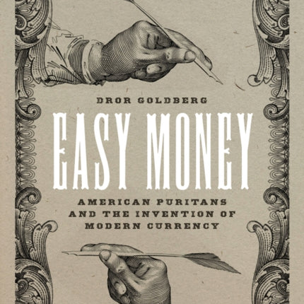 Easy Money  American Puritans and the Invention