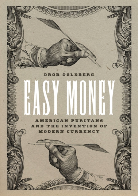 Easy Money  American Puritans and the Invention
