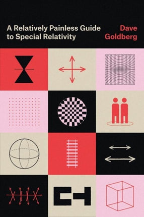 A Relatively Painless Guide to Special Relativity