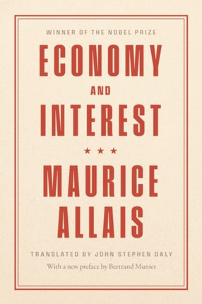 Economy and Interest  A New Presentation of the Fundamental Problems Related to the Economic Role of the Rate of Interest and Their Solutions