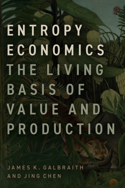 Entropy Economics  The Living Basis of Value and