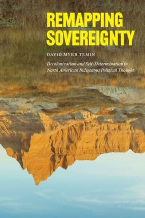 Remapping Sovereignty  Decolonization and