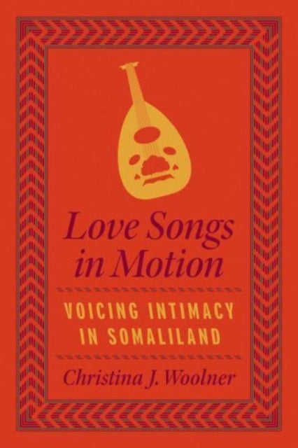 Love Songs in Motion: Voicing Intimacy in Somaliland