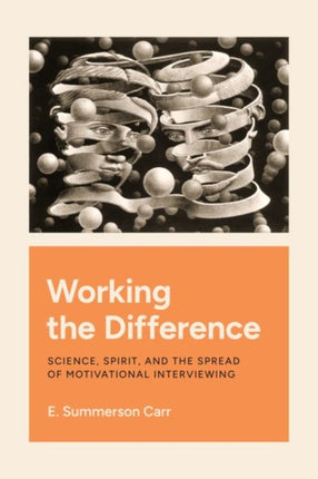 Working the Difference Science Spirit and the