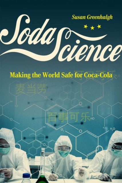 Soda Science  Making the World Safe for CocaCola