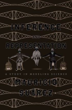 Inference and Representation: A Study in Modeling Science