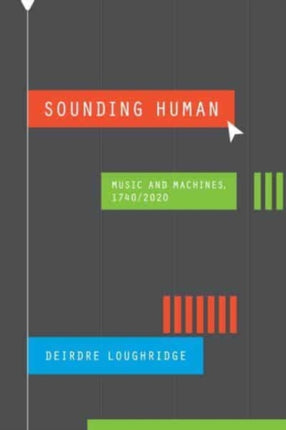 Sounding Human: Music and Machines, 1740/2020