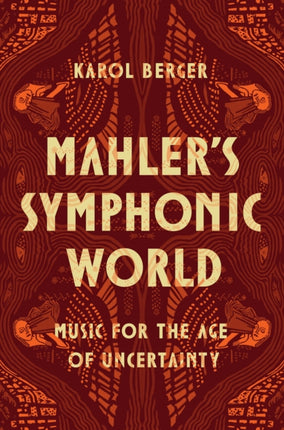 Mahlers Symphonic World