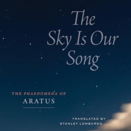 The Sky Is Our Song  The Phaenomena of Aratus