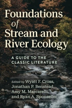 Foundations of Stream and River Ecology