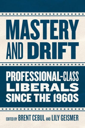 Mastery and Drift