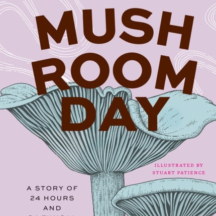 Mushroom Day