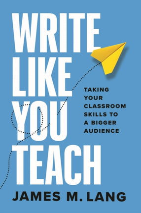 Write Like You Teach  Taking Your Classroom