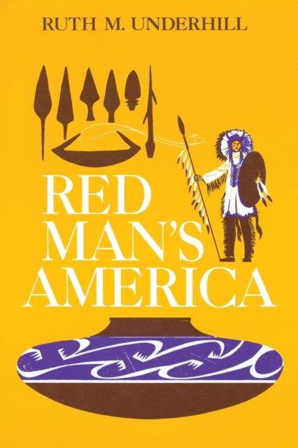 Red Man's America: A History of Indians in the United States