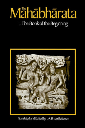 The Mahabharata, Volume 1: Book 1:  The Book of the Beginning