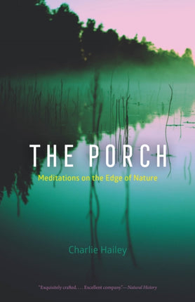 The Porch  Meditations on the Edge of Nature