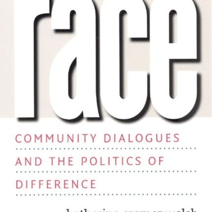 Talking about Race – Community Dialogues and the Politics of Difference