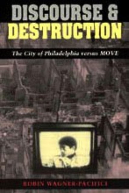 Discourse  Destruction The City of Philadelphia