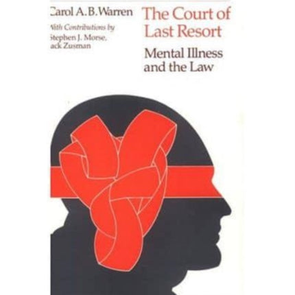 Court of Last Resort Mental Illness and the Law