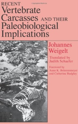 Recent Vertebrate Carcasses  their