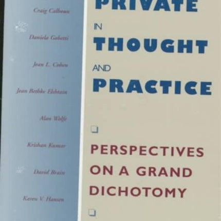 Public and Private in Thought and Practice: Perspectives on a Grand Dichotomy