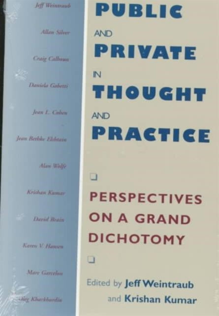 Public and Private in Thought and Practice: Perspectives on a Grand Dichotomy