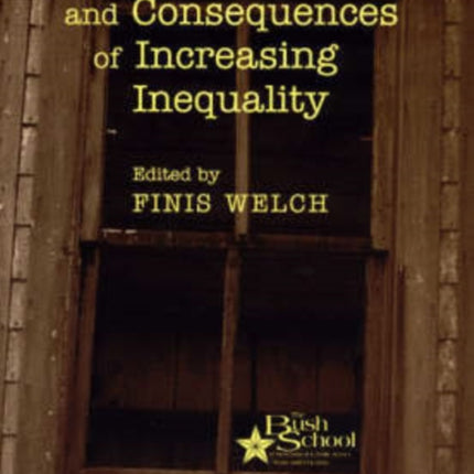 The Causes and Consequences of Increasing Inequality