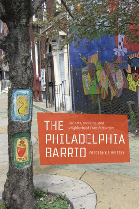 The Philadelphia Barrio  The Arts Branding and