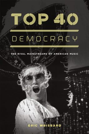 Top 40 Democracy  The Rival Mainstreams of