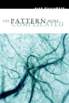 The Pattern More Complicated  New and Selected