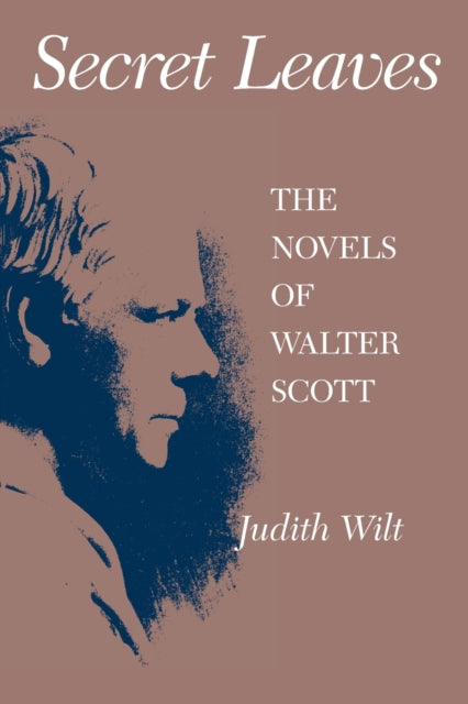 Secret Leaves: The Novels of Walter Scott