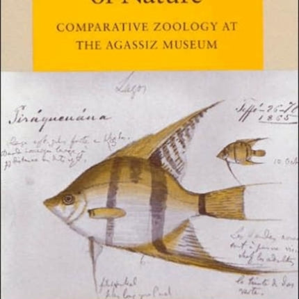 Reading the Shape of Nature: Comparative Zoology at the Agassiz Museum