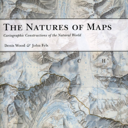 The Natures of Maps: Cartographic Constructions of the Natural World