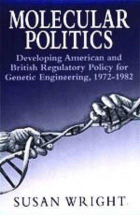Molecular Politics Developing American and