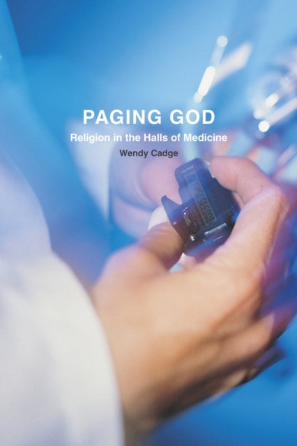 Paging God: Religion in the Halls of Medicine