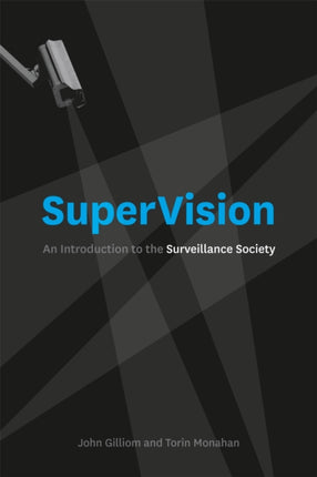 SuperVision: An Introduction to the Surveillance Society