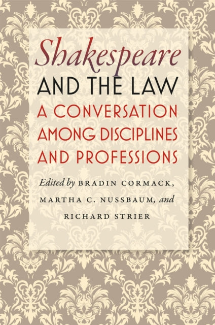 Shakespeare and the Law: A Conversation among Disciplines and Professions