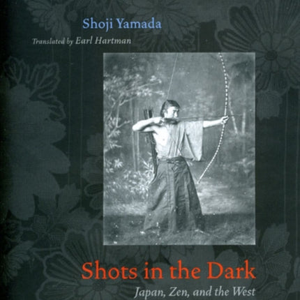 Shots in the Dark  Japan Zen and the West