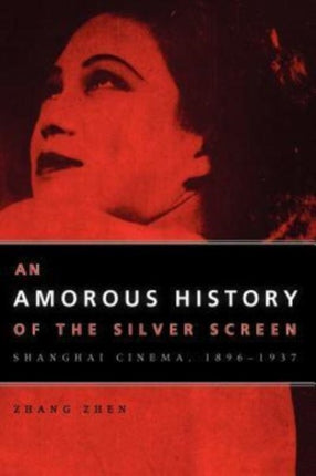 An Amorous History of the Silver Screen  Shanghai