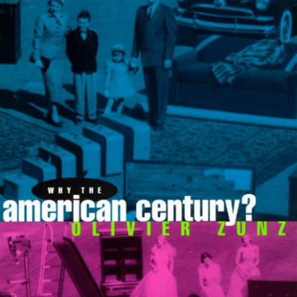 Why the American Century