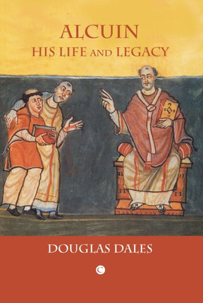 Alcuin His Life and Legacy