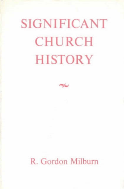 Significant Church History