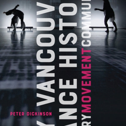 My Vancouver Dance History  Story Movement