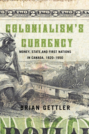 Colonialisms Currency  Money State and First