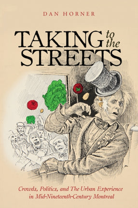 Taking to the Streets  Crowds Politics and the