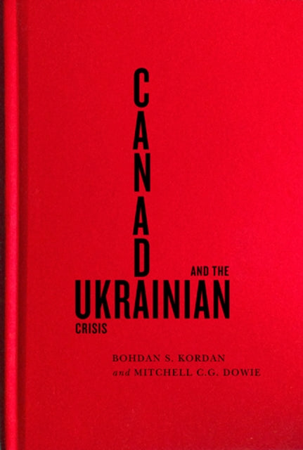 Canada and the Ukrainian Crisis