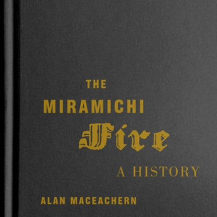 The Miramichi Fire